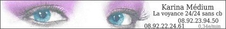 Karina m�dium pure et ses voyants sans cb 24/24